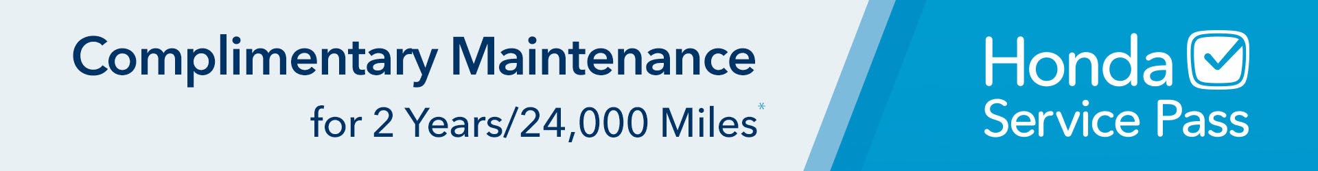 Complimentary Maintenance for 2 years / 24,000 Miles Honda Service Pass | Joyce Honda in Denville NJ